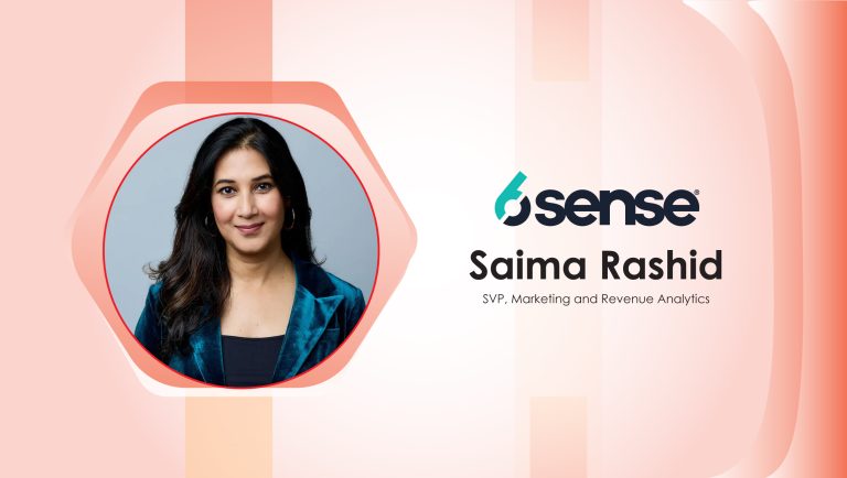 MarTech Interview with Saima Rashid, SVP, Marketing and Revenue Analytics @ 6sense